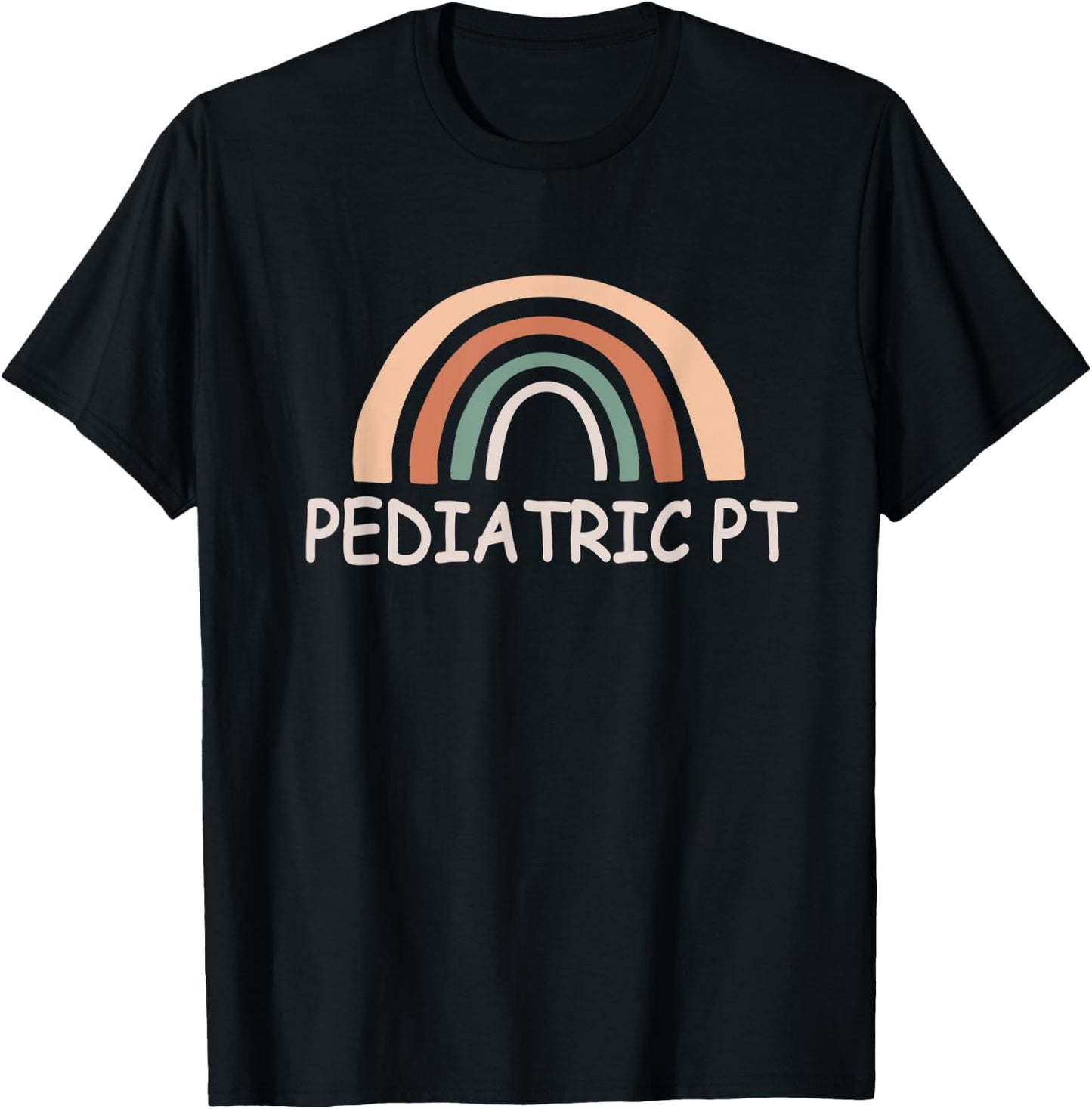 Cute Rainbow Pediatric Physical Therapy Shirt, PT Therapist T-Shirt - T-Shirt | Black