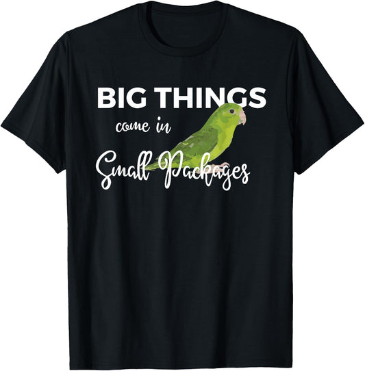 Big Things Come In Small Packages Fun Parrotlet Gift Design T-Shirt - T-Shirt | Black