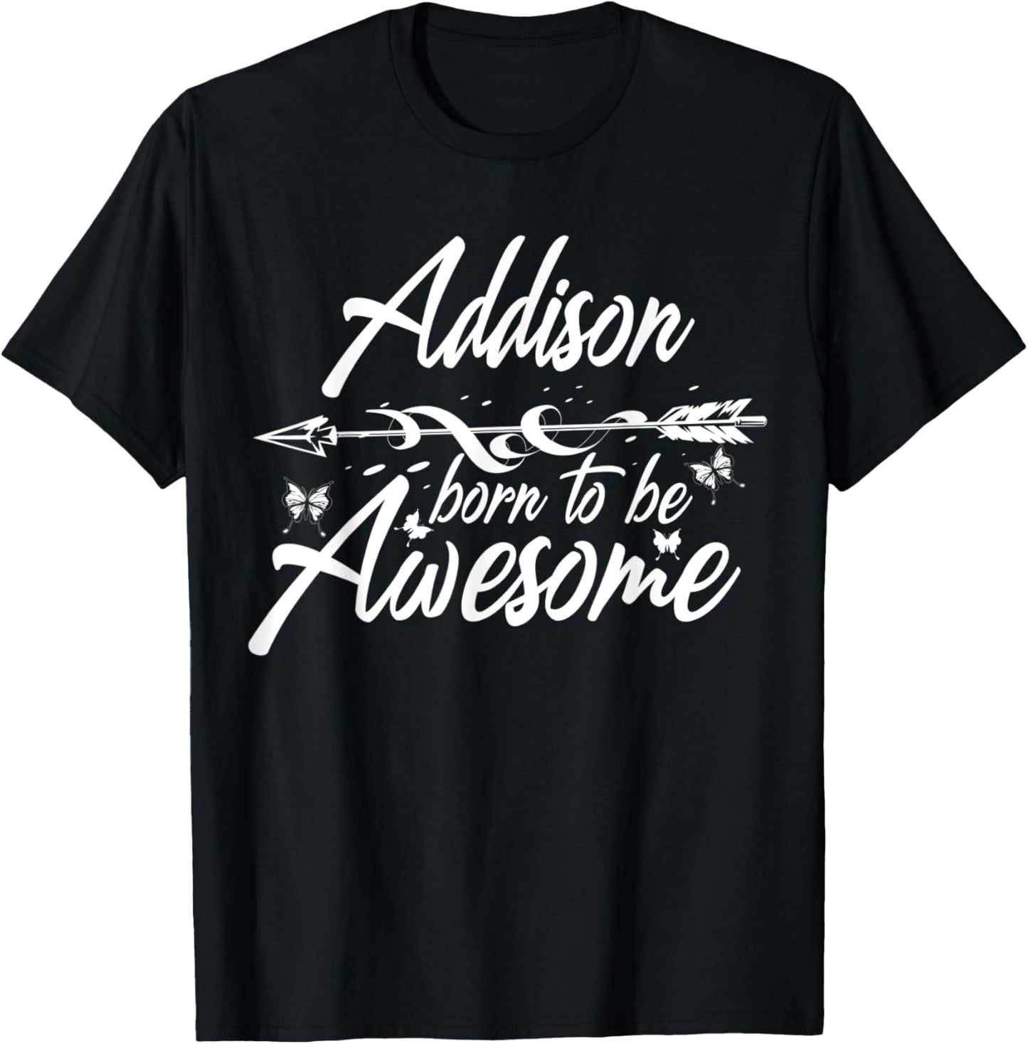 ADDISON Gift Name Funny Personalized Women Birthday Joke T-Shirt - T-Shirt | Black