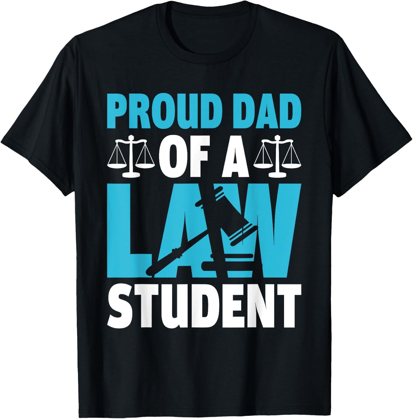 Proud dad of a law student young future lawyer T-Shirt - T-Shirt | Black