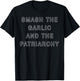 Smash The Garlic And The Patriarchy T-Shirt - T-Shirt | Black