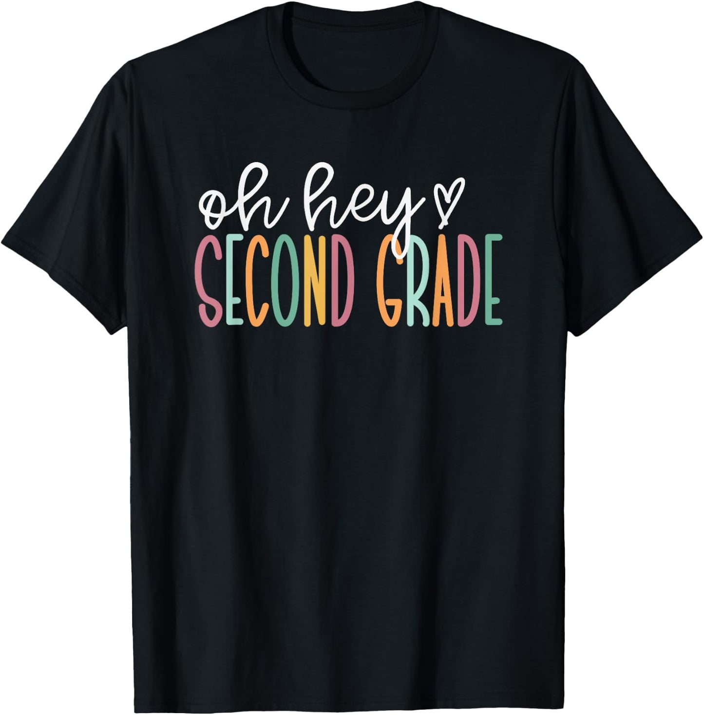 Oh Hey Second Grade, Cute 2nd Grade Team T-Shirt - T-Shirt | Black