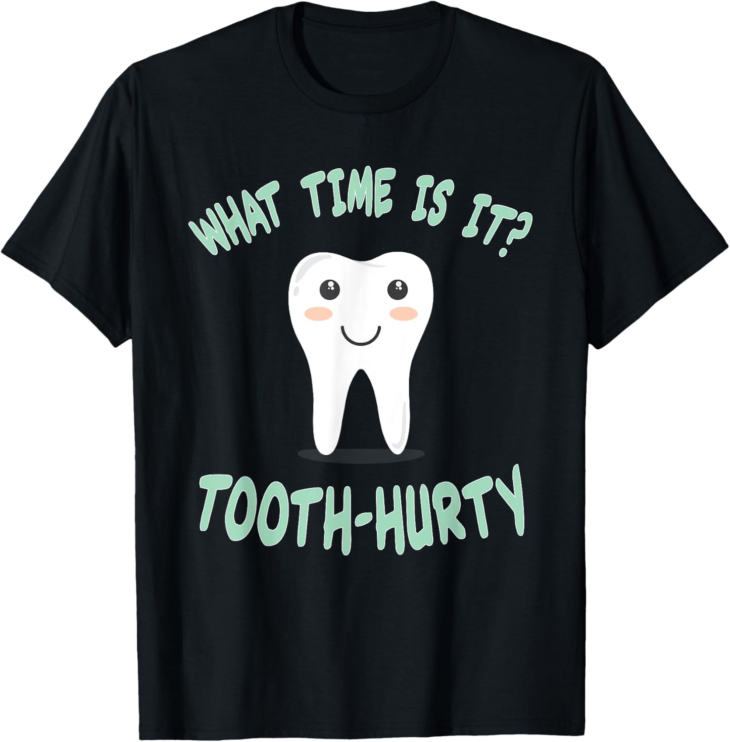 Dental / Dentist funny Joke - Tooth Hurty - Gift T-Shirt - T-Shirt | Black