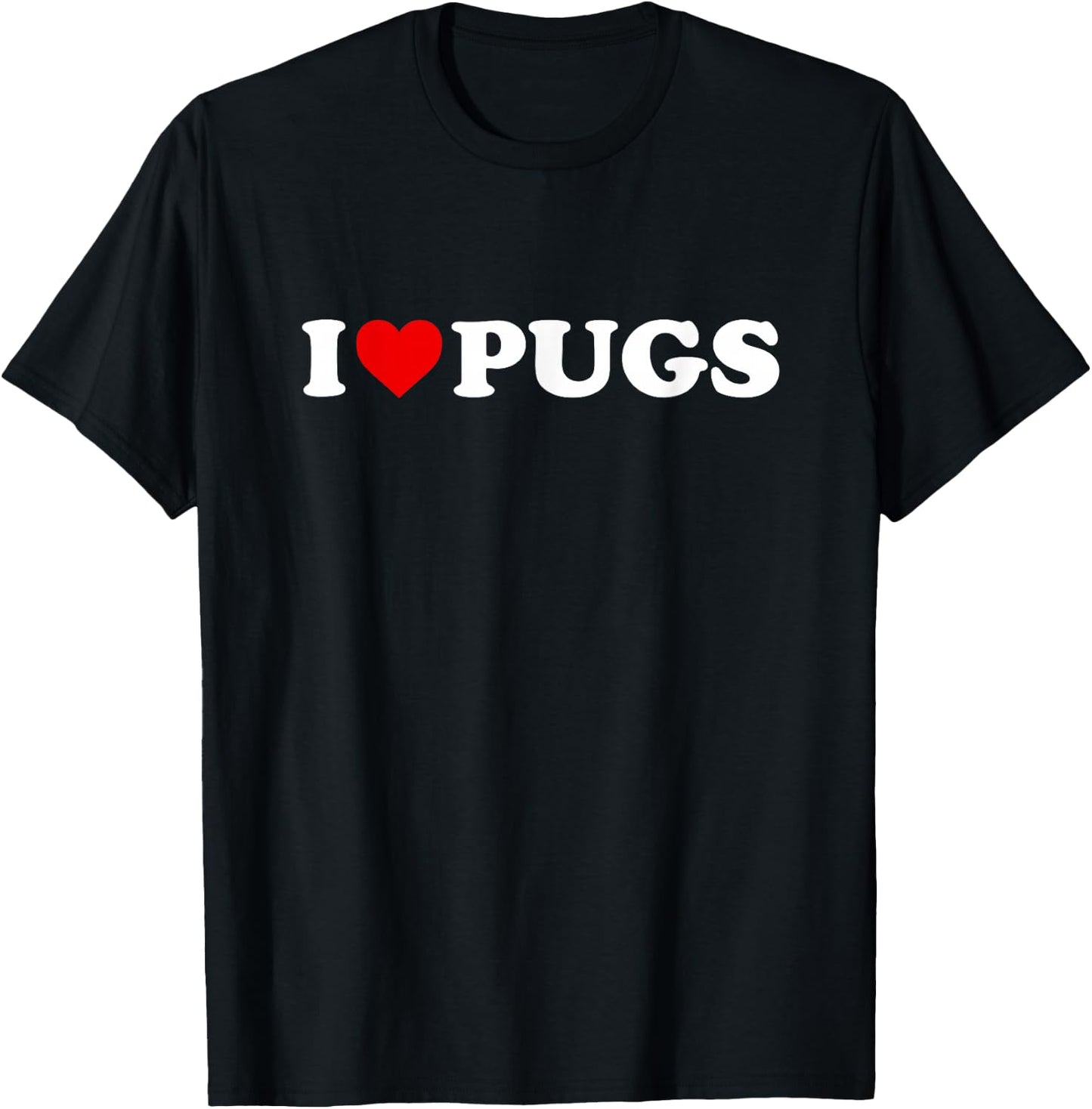 I Love Pugs - Heart T-Shirt - T-Shirt | Black