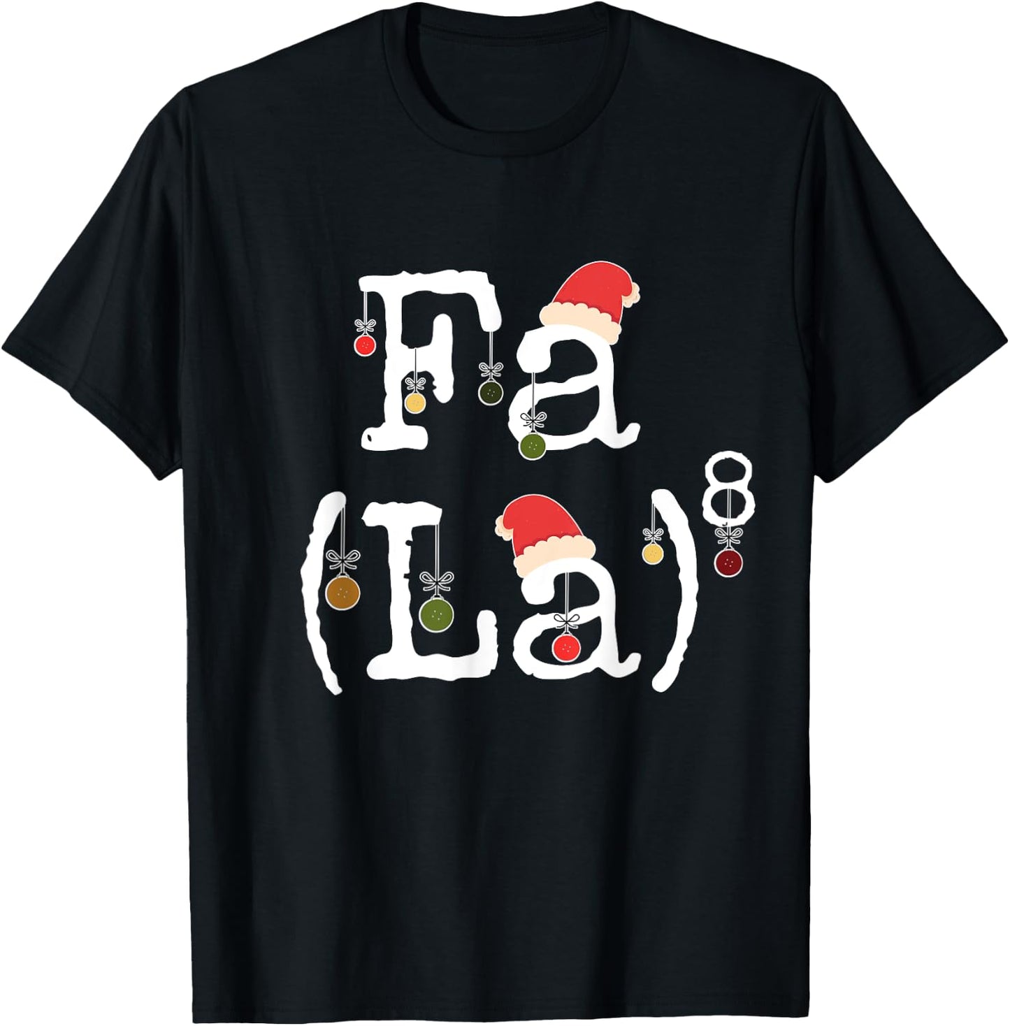 Fa La ^ 8 T-Shirt - T-Shirt | Black