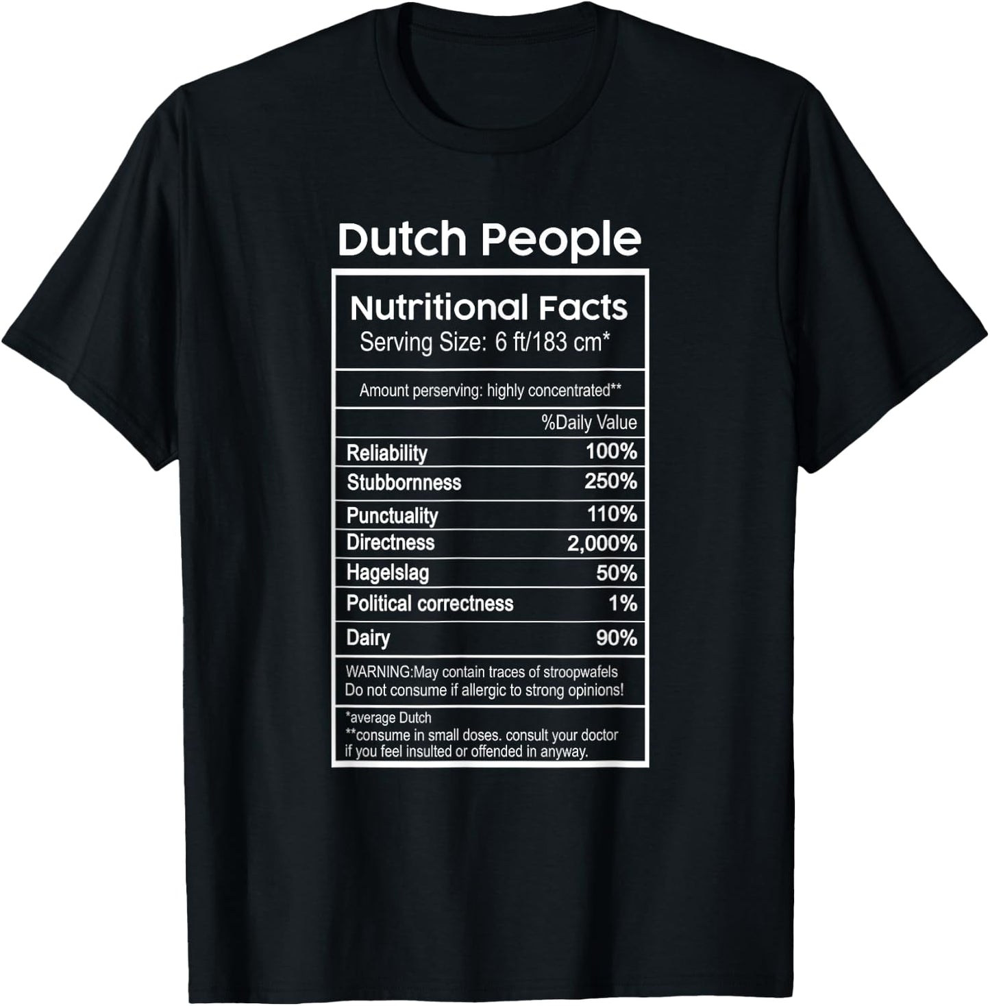 Dutch People Nutritional Facts Netherlands T-Shirt - T-Shirt | Black