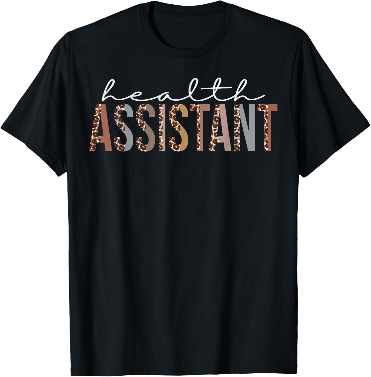 Health Assistant Leopard Appreciation For Work T-Shirt - T-Shirt | Black