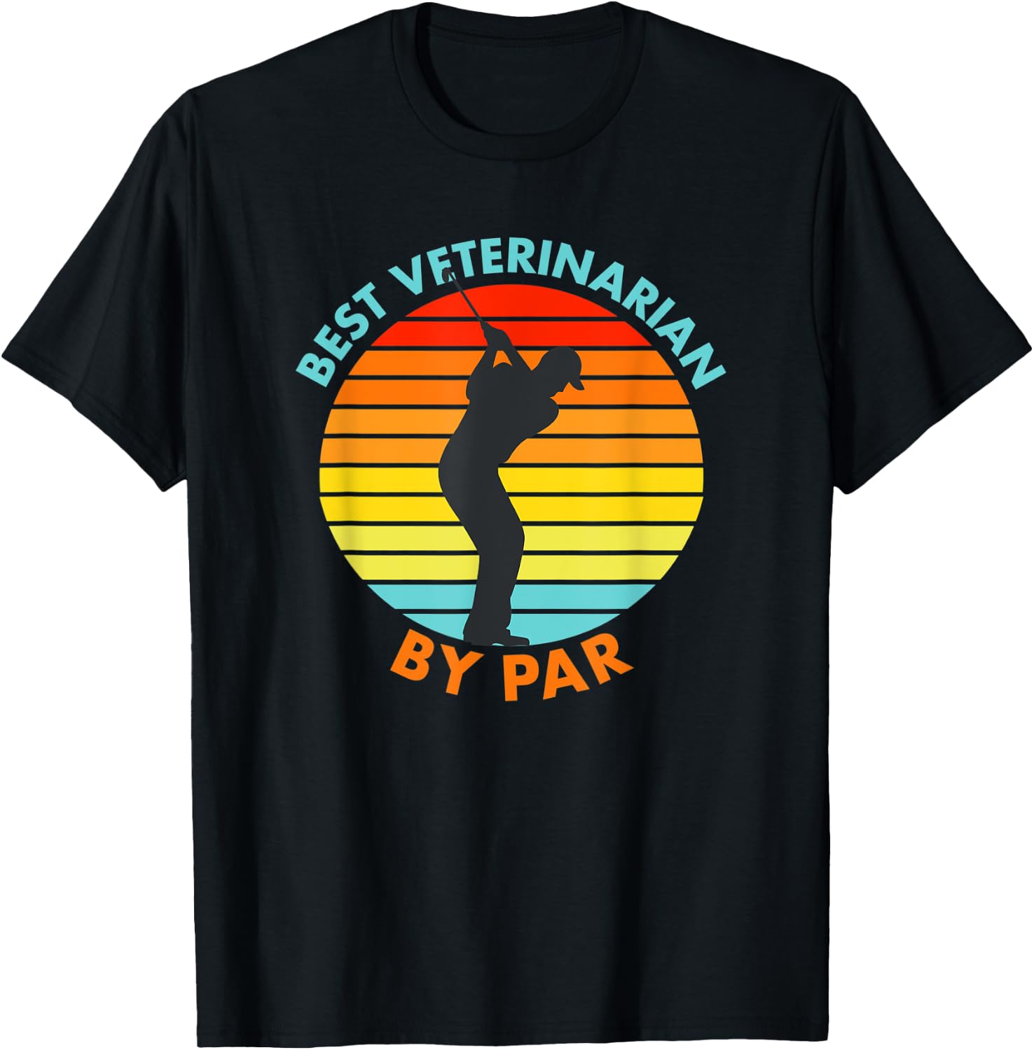 Best Veterinarian By Par Funny Golf Golfer T-Shirt - T-Shirt | Black