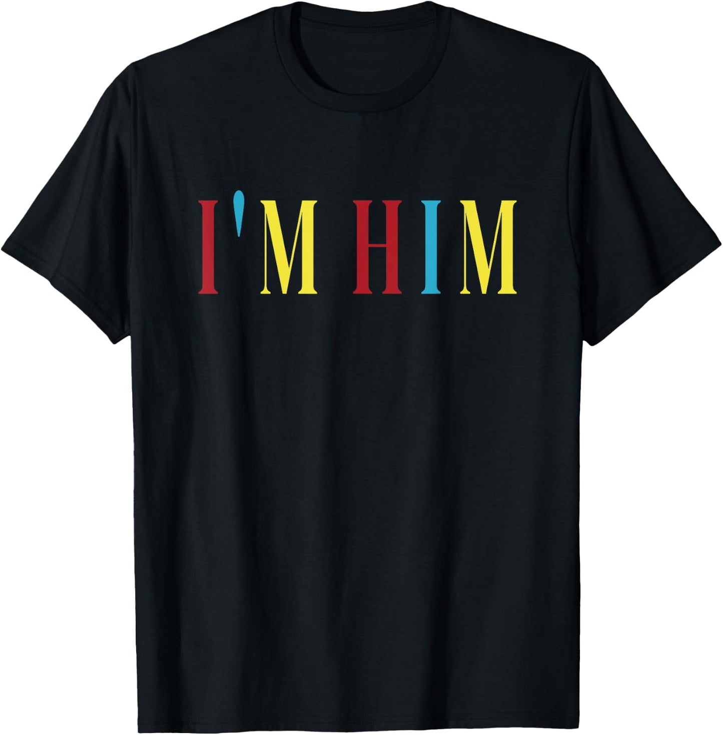 I'm Him - Prayed for a man like him T-Shirt - T-Shirt | Black