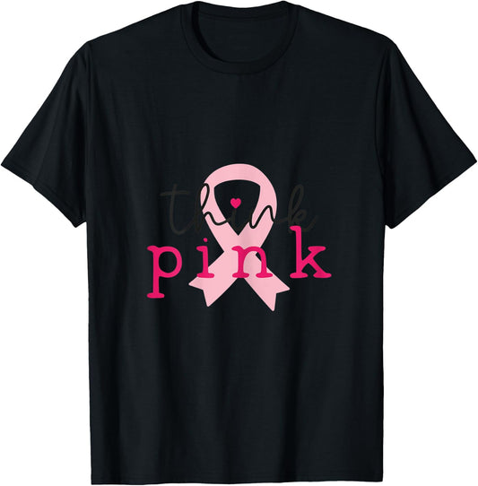 Think Pink October Breast Cancer Awareness T-Shirt - T-Shirt | Black