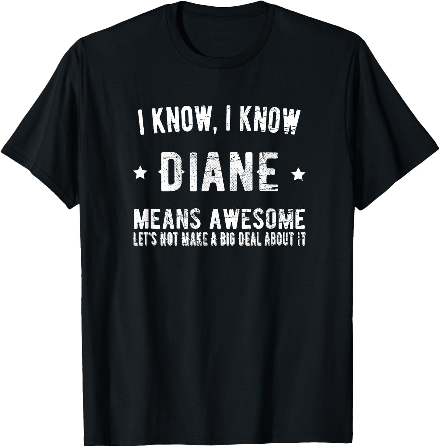 I'm Diane Means Awesome Perfect Best Diane Ever Name Diane T-Shirt - T-Shirt | Black