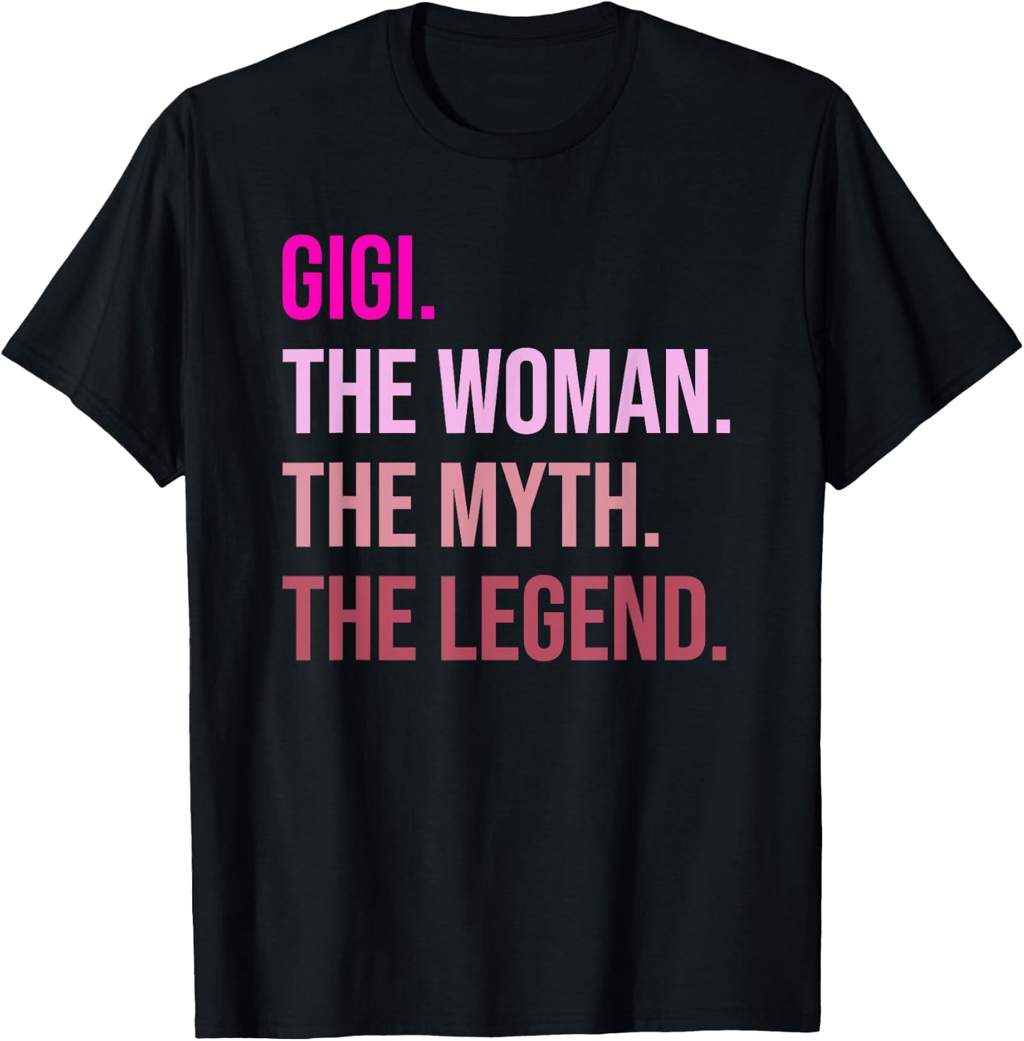 Gigi Woman Myth Legend Shirt Funny Mother's Day T-Shirt - T-Shirt | Black