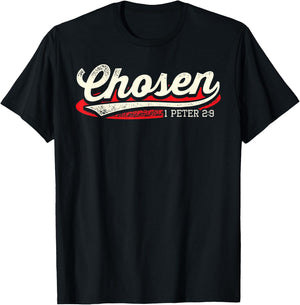 Chosen 1 Peter 2 9 Christian Jesus Christ Faith Bible Verse T-Shirt - T-Shirt | Black