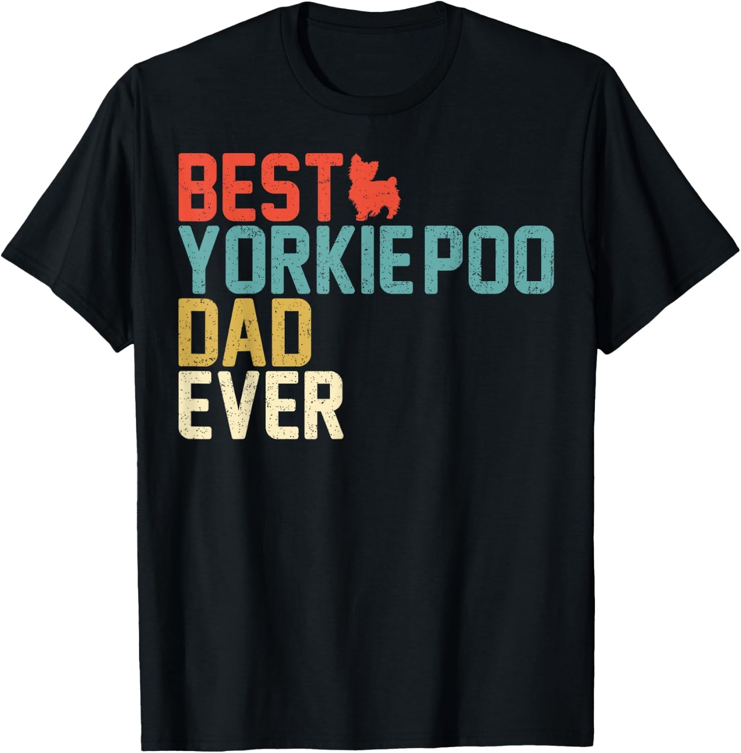 Best YORKIE-POO Dad Ever Vintage Retro T-Shirt - T-Shirt | Black