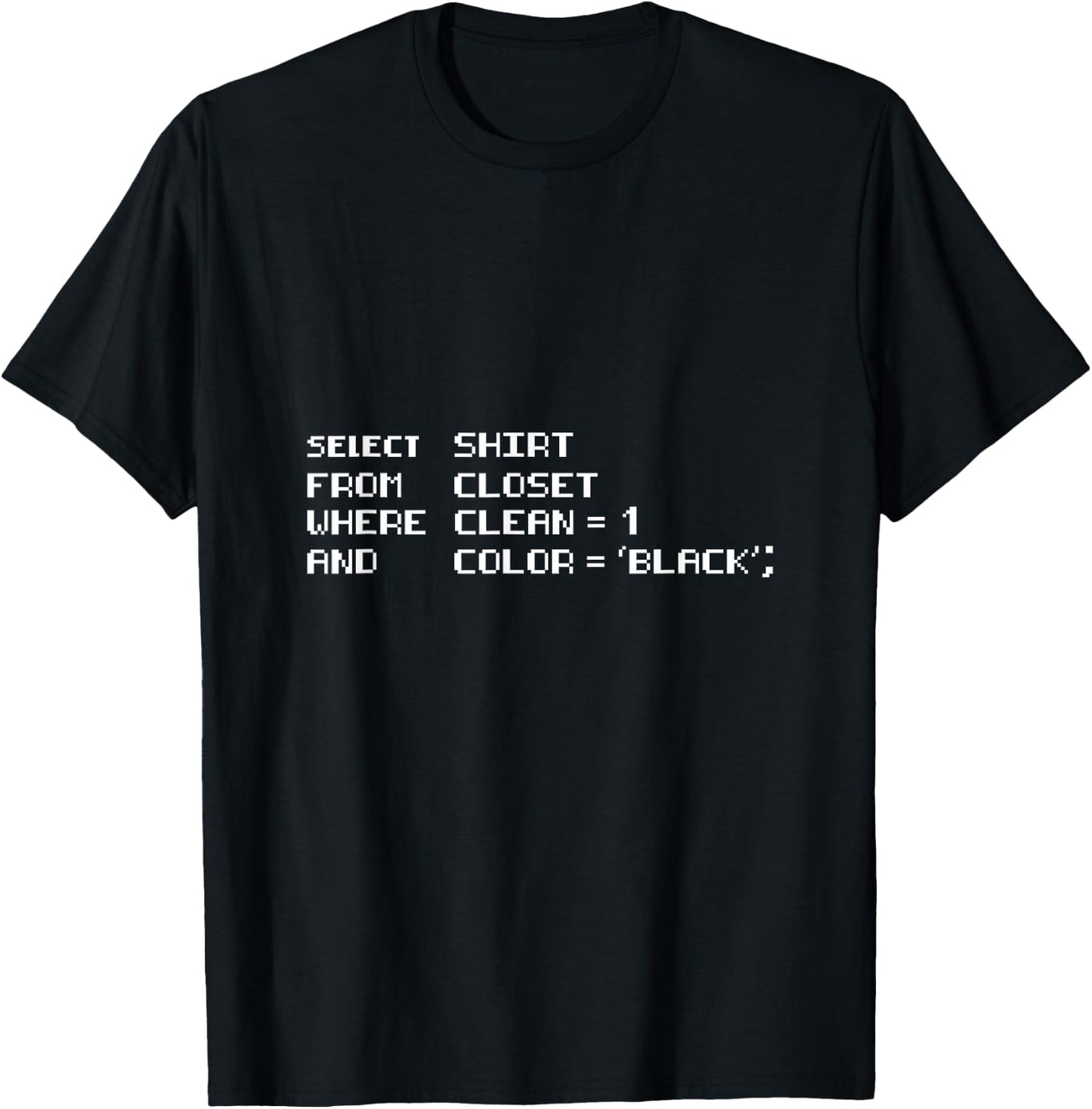 Select Shirt from Closet Programming Coding Dad Jokes T-Shirt - T-Shirt | Black