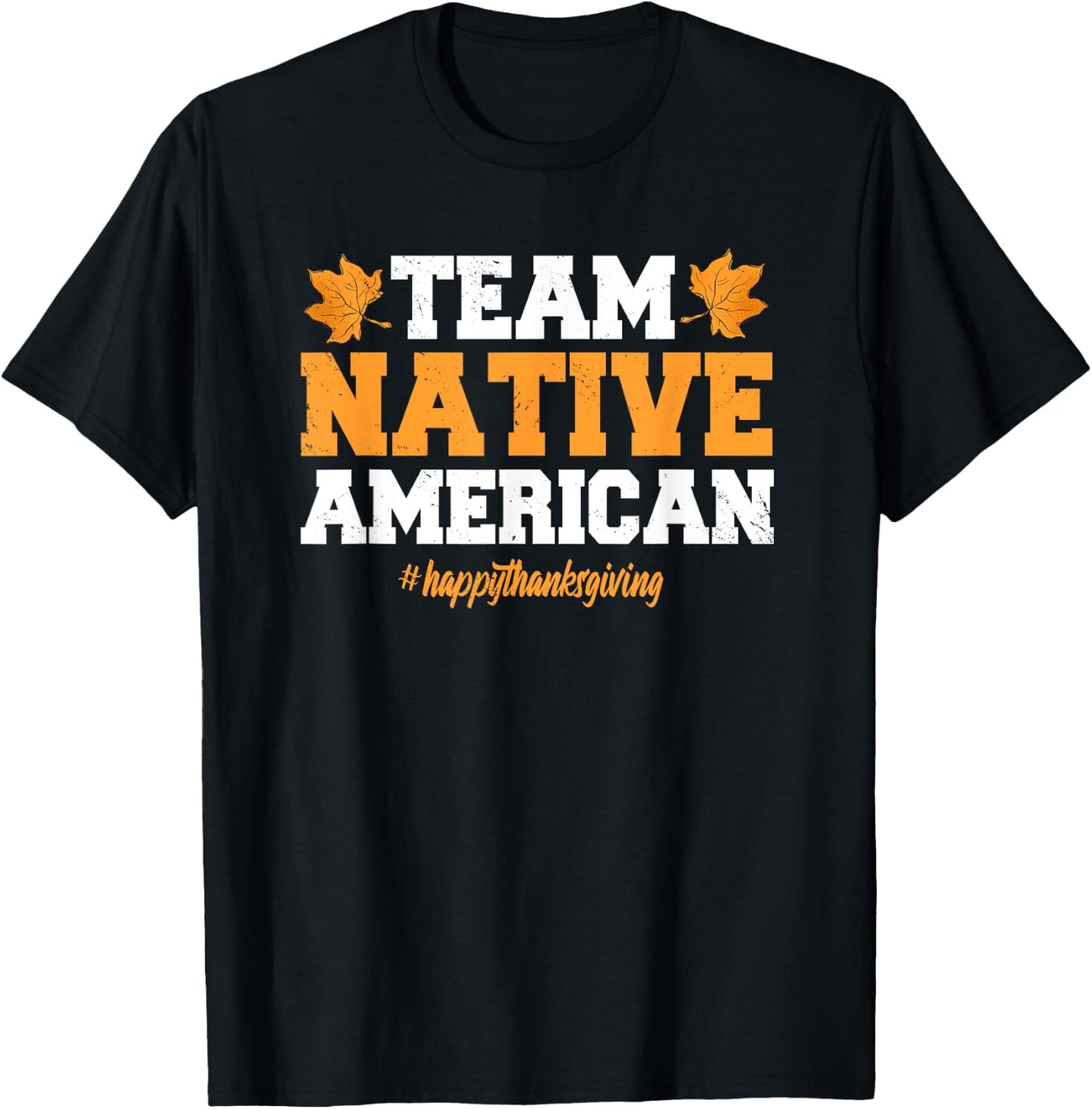 Team Native American Happy Thanksgiving T-Shirt - T-Shirt | Black