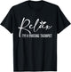 Relax I'm A Massage Therapist - Therapy Massager Masseuse T-Shirt - T-Shirt | Black