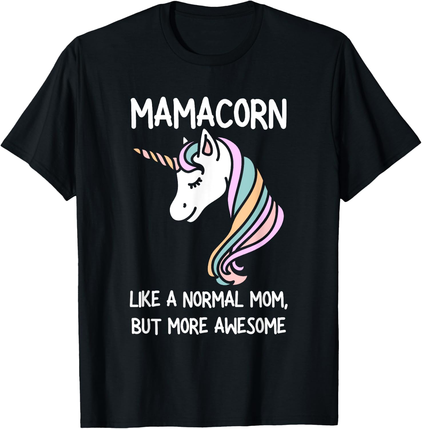 Funny Mamacorn Unicorn Costume Mom Mother's Day T-Shirt - T-Shirt | Black