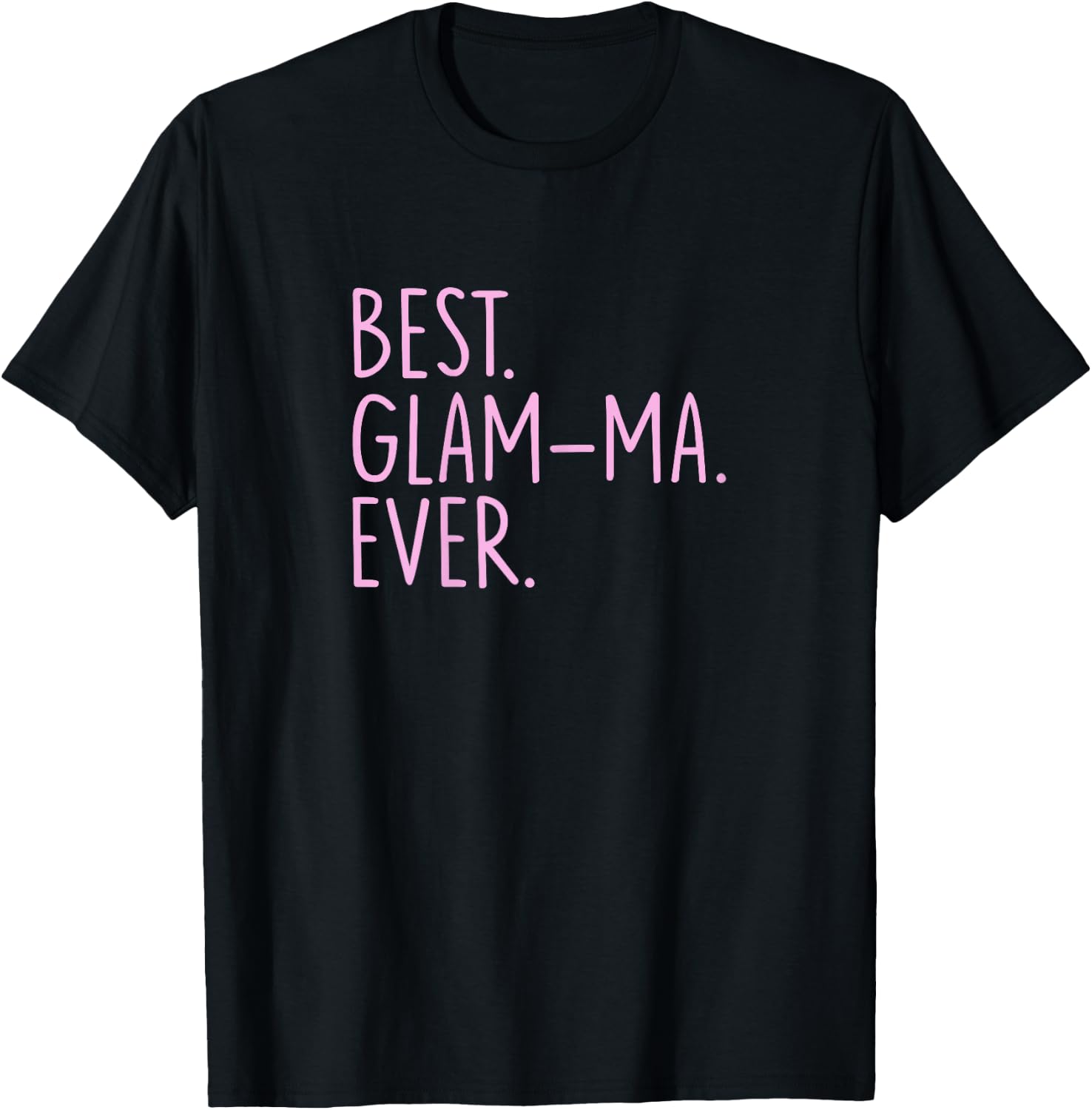 Best Glam-Ma Ever T-Shirt - T-Shirt | Black