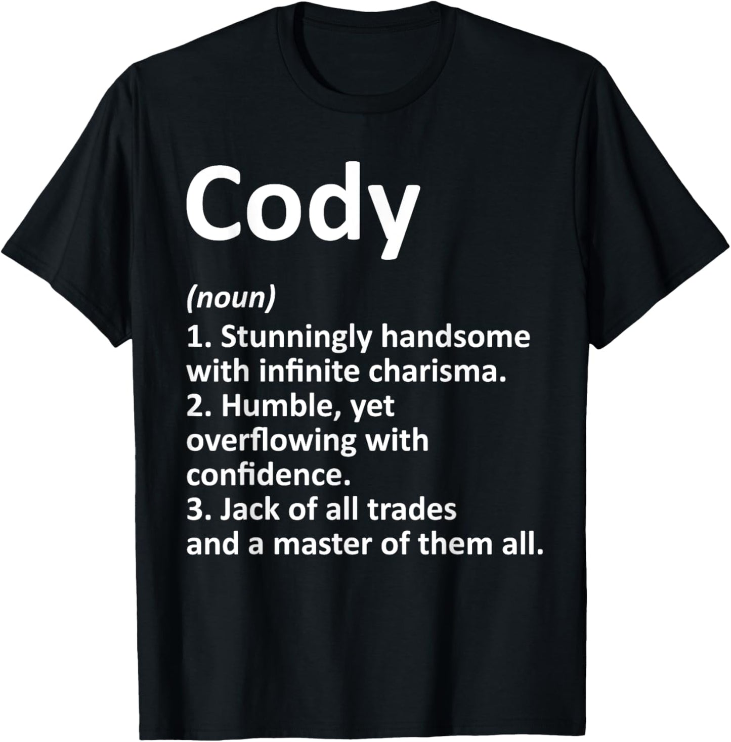 CODY Definition Personalized Name Funny Birthday Gift T-Shirt - T-Shirt | Black