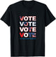 Vote Red White Blue Pro Democracy Patriotic Voter Election Women Men T-Shirt - T-Shirt | Black