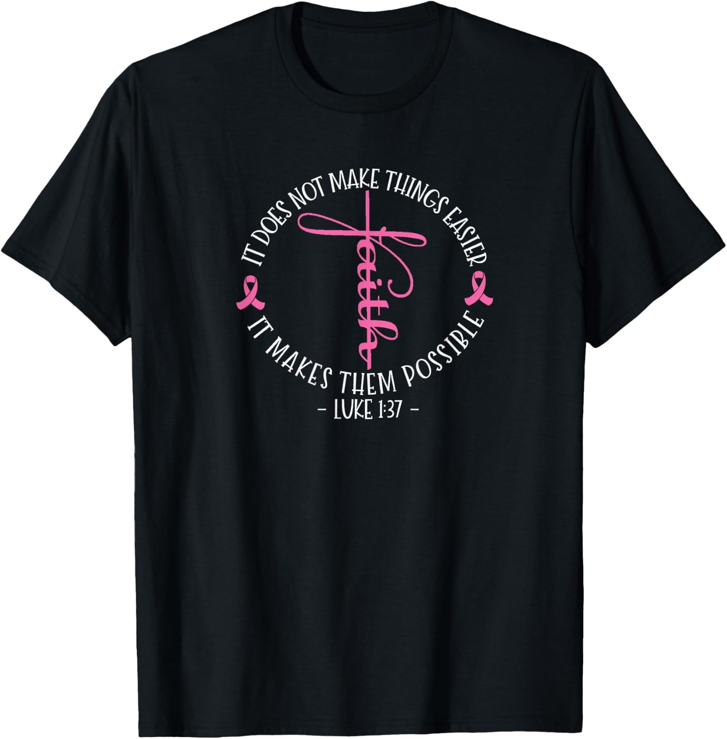 Christian Breast Cancer Awareness Faith Luke 1:37 T-Shirt - T-Shirt | Black