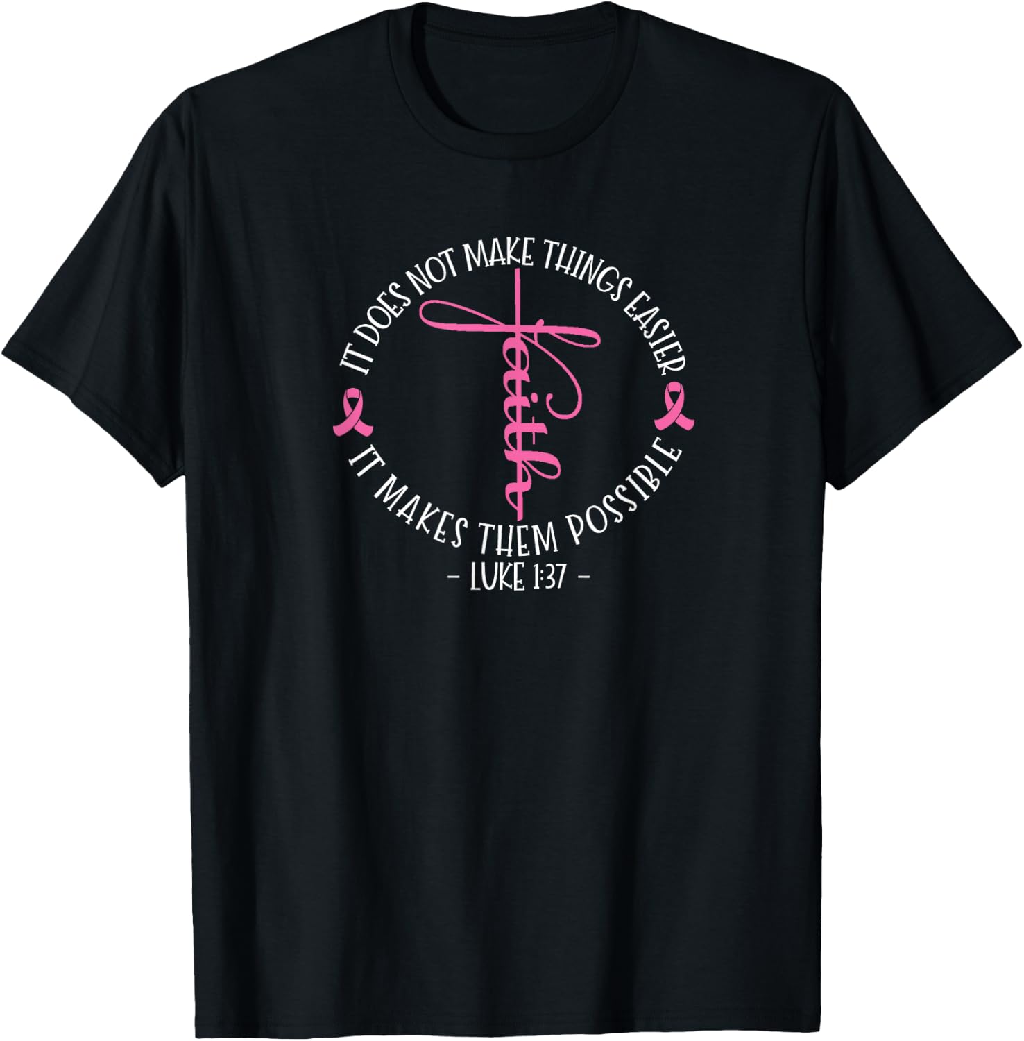 Christian Breast Cancer Awareness Faith Luke 1:37 T-Shirt - T-Shirt | Black