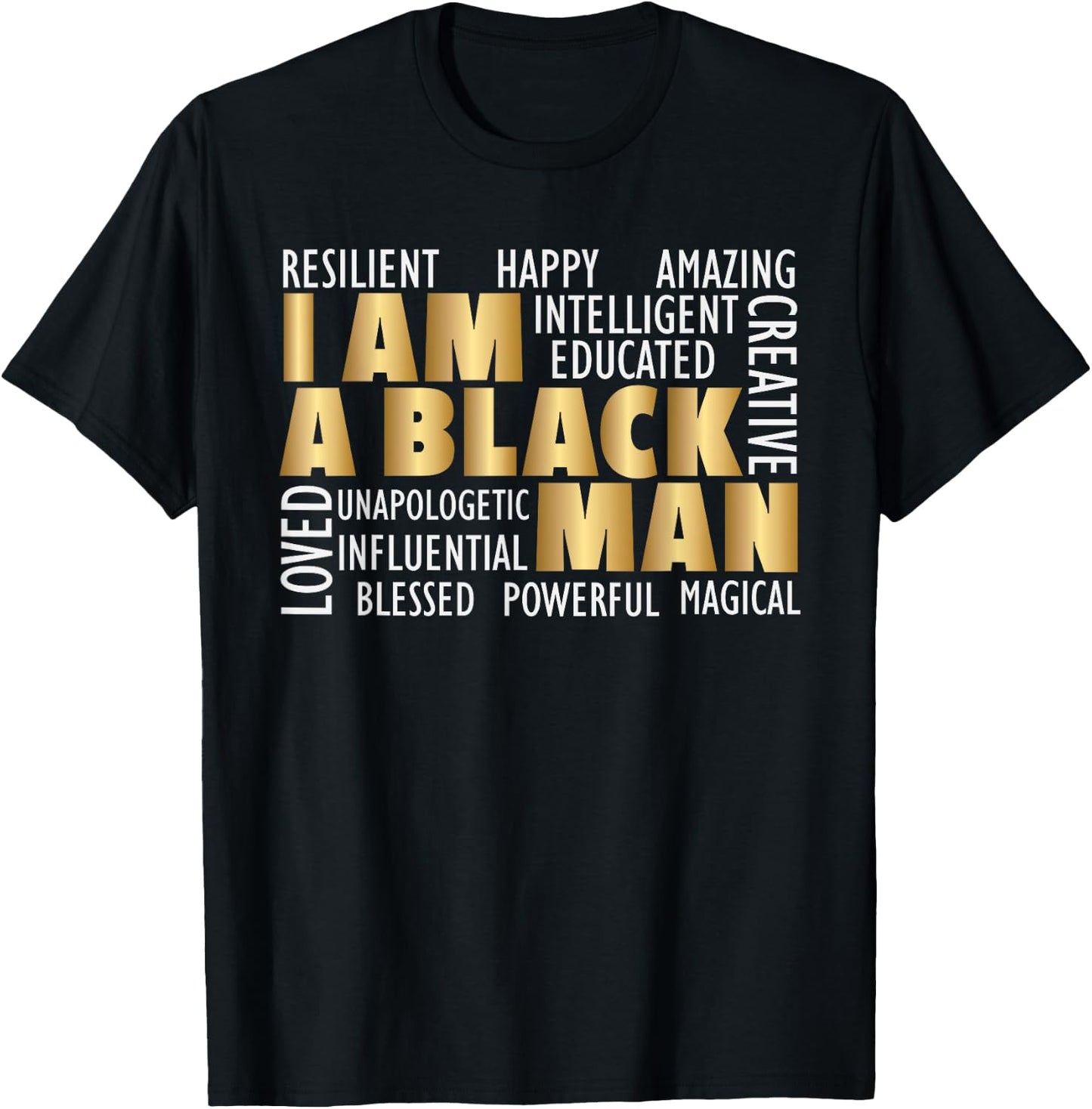 African American I Am A Black Man T-Shirt - T-Shirt | Black