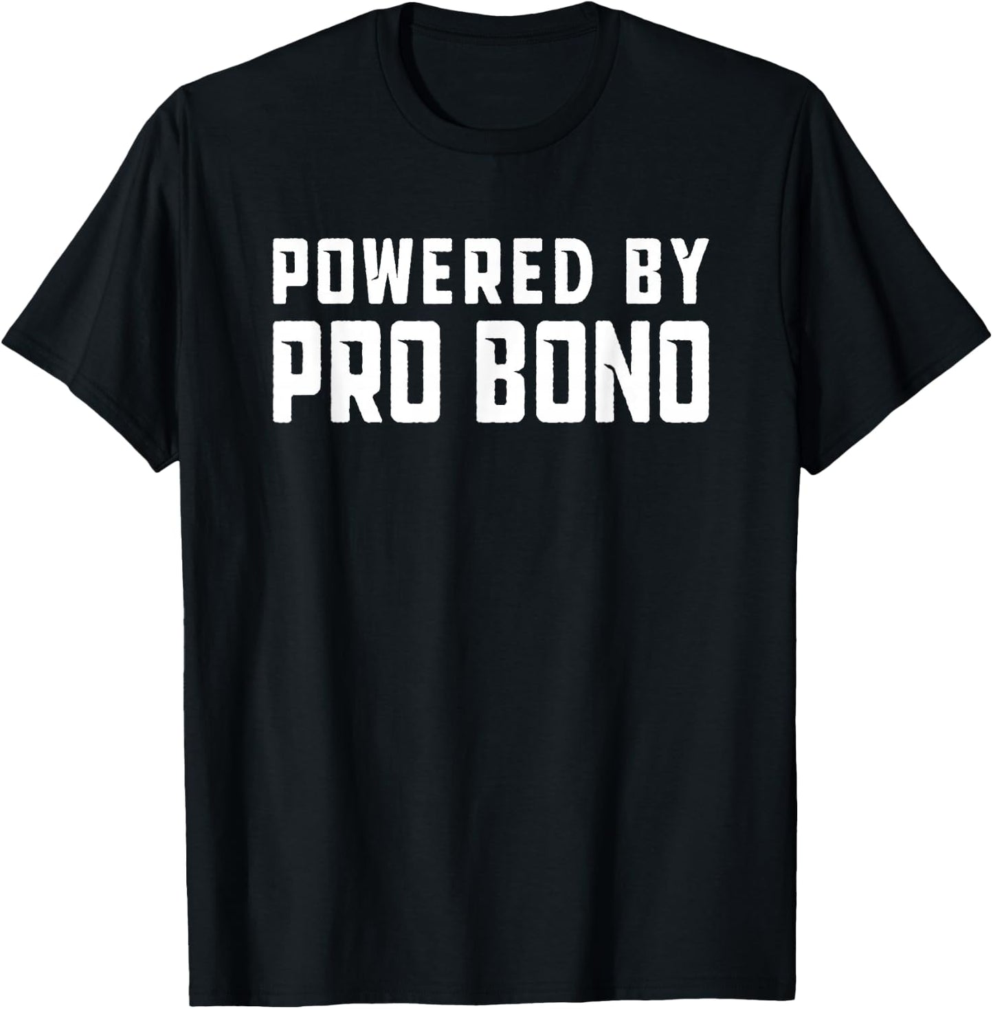 Powered by Pro Bono T-Shirt - T-Shirt | Black