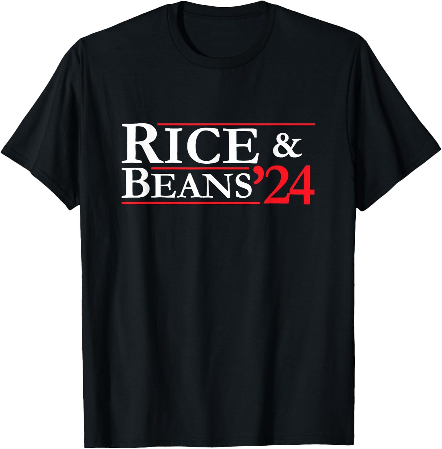 Novelty 2024 Election Campaign | '24 Rice and Beans T-Shirt - T-Shirt | Black
