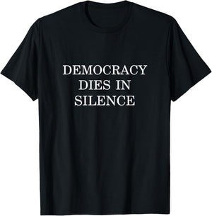 Democracy Dies in Silence Anti Cancel Culture Free Speech T-Shirt - T-Shirt | Black