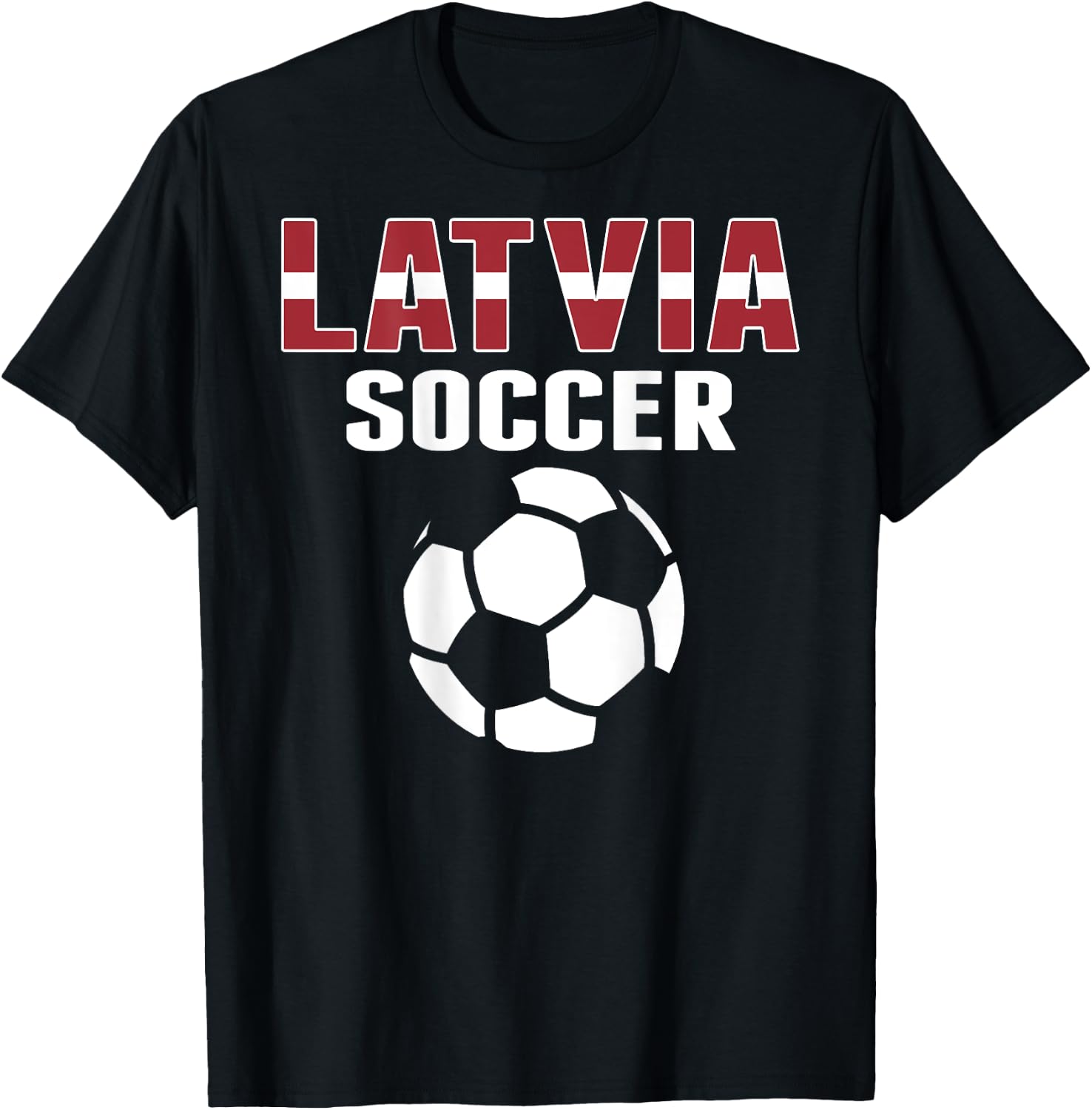 Proud Latvia Soccer Lovers Jersey - Latvian Football Fans T-Shirt - T-Shirt | Black