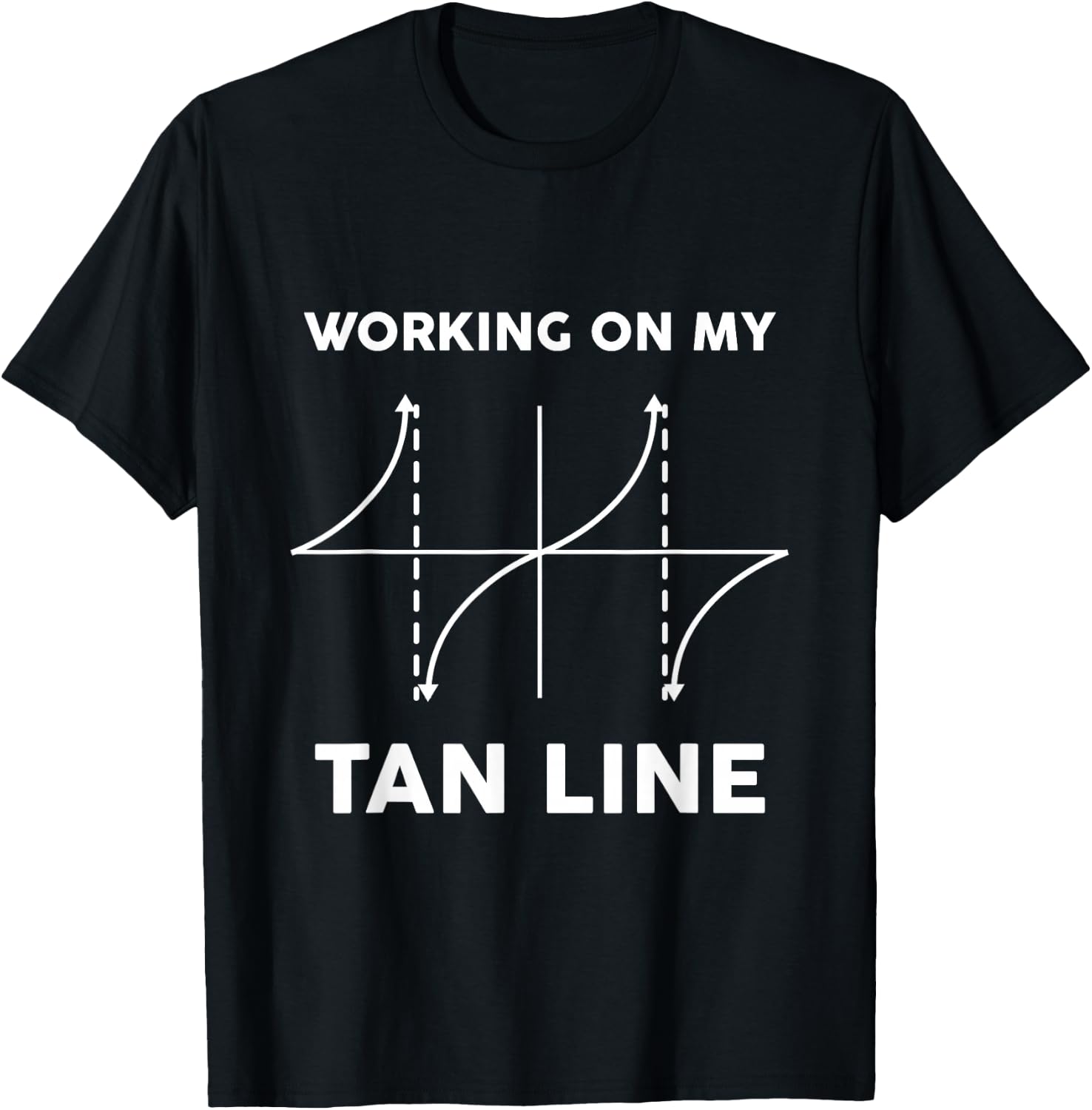 Working On My Tan Line - Funny Math Shirt for Mathematicians T-Shirt - T-Shirt | Black