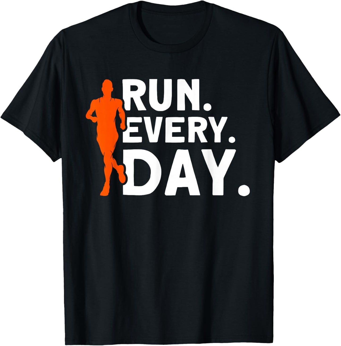 Run every day Marathon Streak Runner Running T-Shirt - T-Shirt | Black