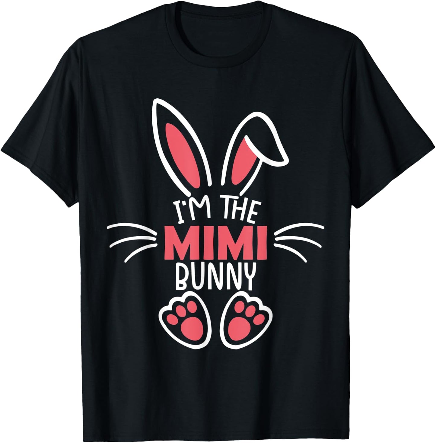 I'm The Mimi Bunny Shirt Matching Family Easter Party T-Shirt - T-Shirt | Black