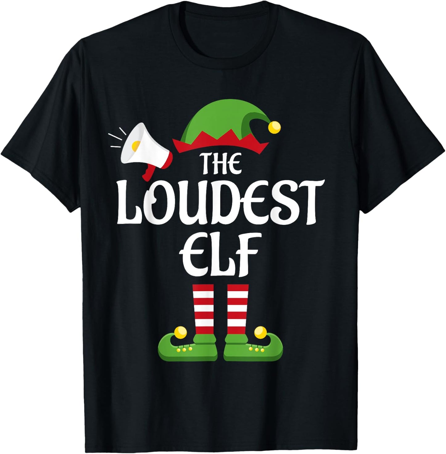 Loudest Elf Family Matching Group Christmas T-Shirt - T-Shirt | Black