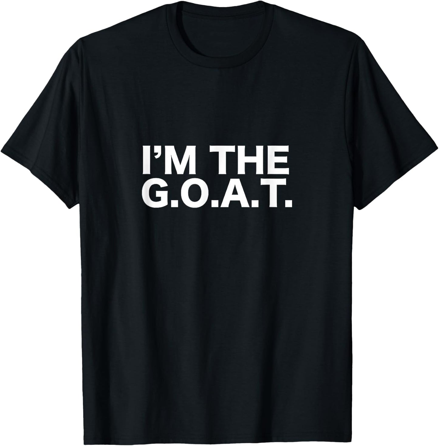 I'm The Goat Funny Goat T-Shirt - T-Shirt | Black