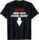 Small Parts Choking Hazard Funny Embarrassing Inappropriate T-Shirt - T-Shirt | Black