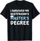 I Survived My Bestfriends Masters Degree College Graduation T-Shirt - T-Shirt | Black