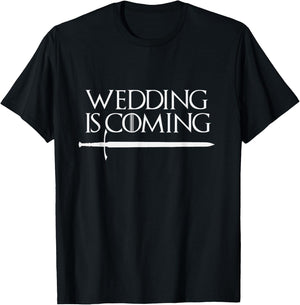 Wedding Is Coming Funny Hen & Stag Party for Groom for Bride T-Shirt - T-Shirt | Black