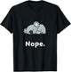 Nope Koala Koalas Nap Sleep Sleeping Pajama Nightgown T-Shirt - T-Shirt | Black