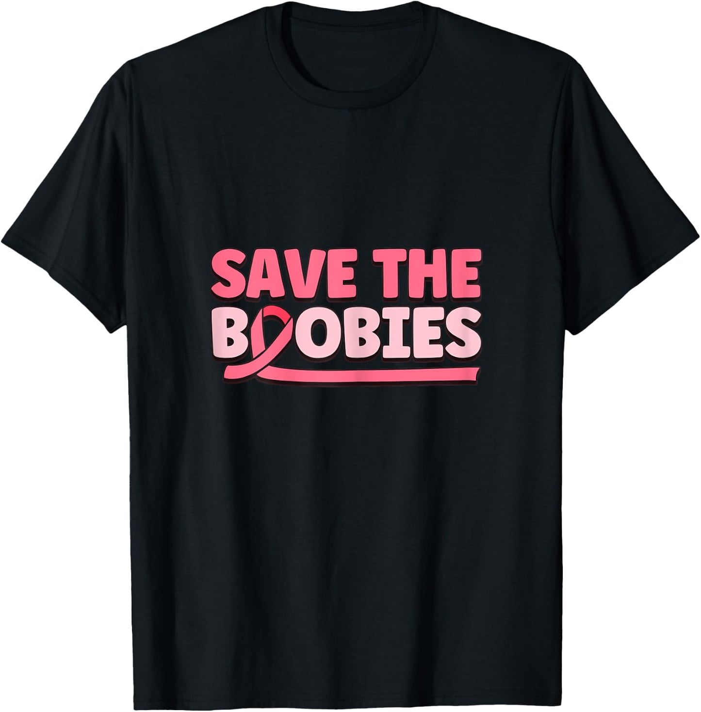 Inspirational Save The Boobies Breast Cancer Awareness T-Shirt - T-Shirt | Black