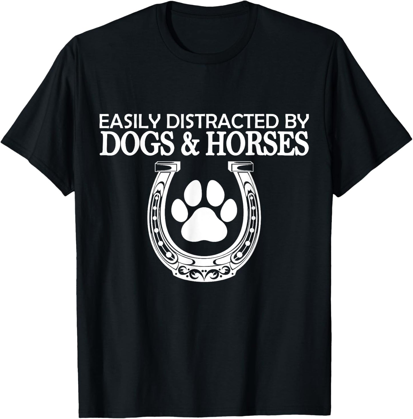 Funny Horse Women Girls Easily Distracted By Dogs And Horses T-Shirt - T-Shirt | Black