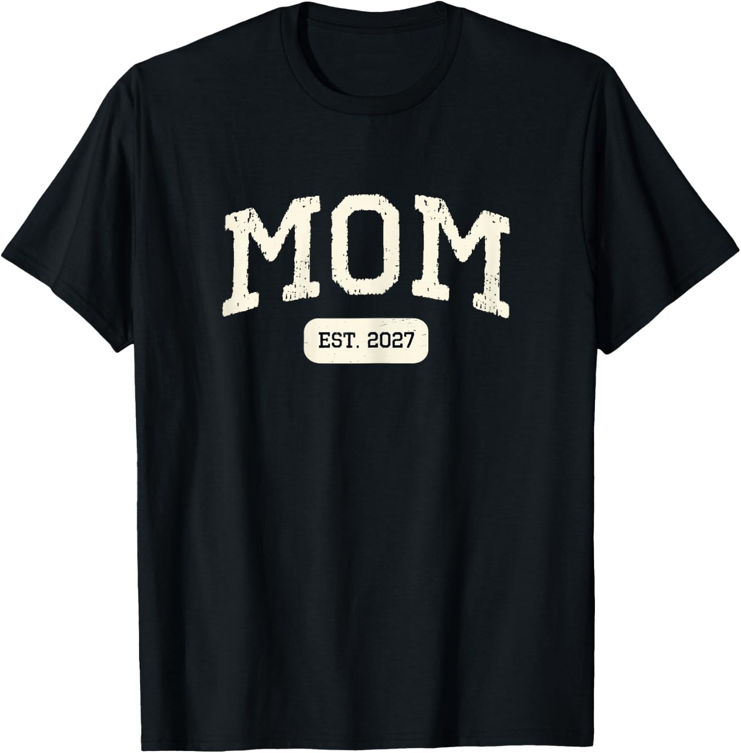 New Mom Est 2027 1st First Time Pregnancy Announcement T-Shirt - T-Shirt | Black