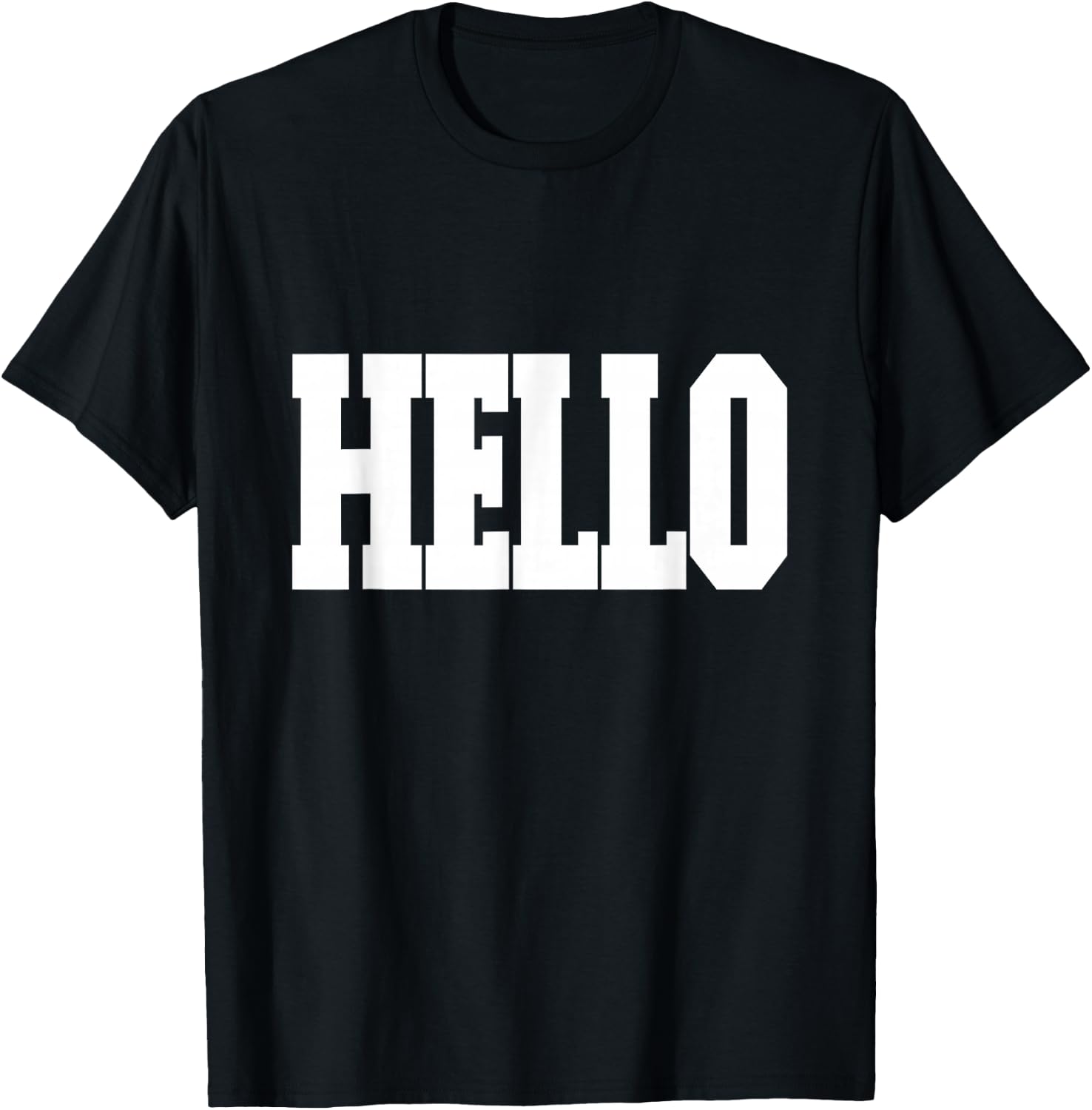 Shirt That Says Hello T-Shirt - T-Shirt | Black