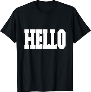 Shirt That Says Hello T-Shirt - T-Shirt | Black