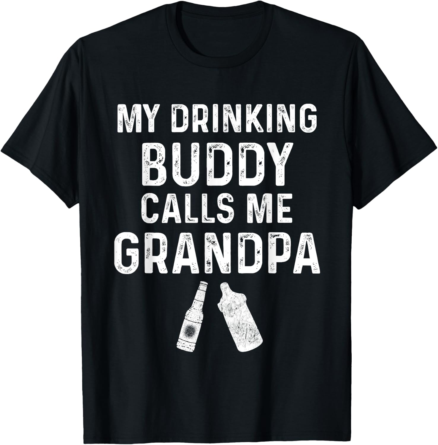 My Drinking Buddy Calls Me Grandpa Promoted To Grandpa Funny T-Shirt - T-Shirt | Black
