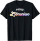 Proud Librarian Job T-Shirt - T-Shirt | Black