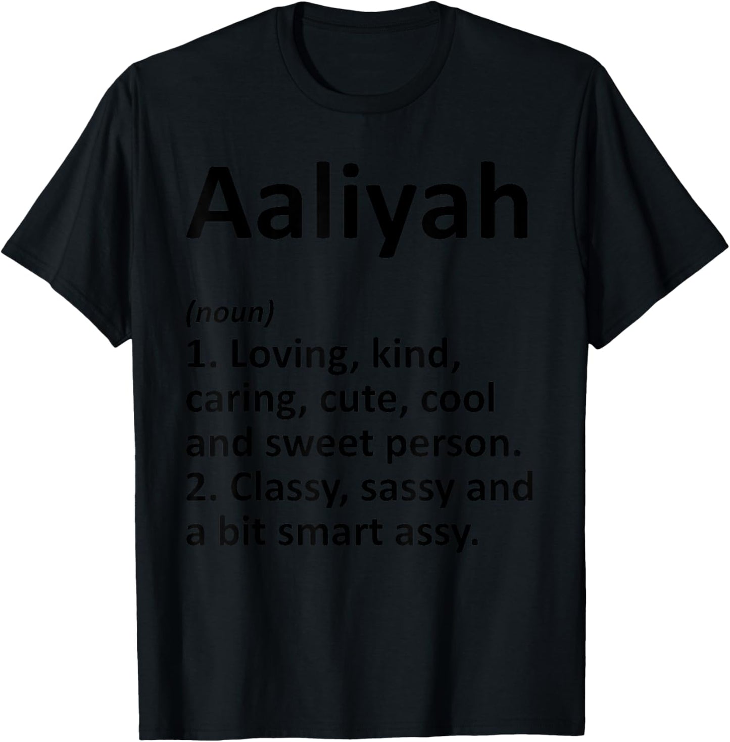 AALIYAH Definition Personalized Funny Birthday Gift T-Shirt - T-Shirt | Black