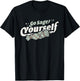 Go Sage Yourself - Cleansing Sage Smudge Stick Feather Funny T-Shirt - T-Shirt | Black